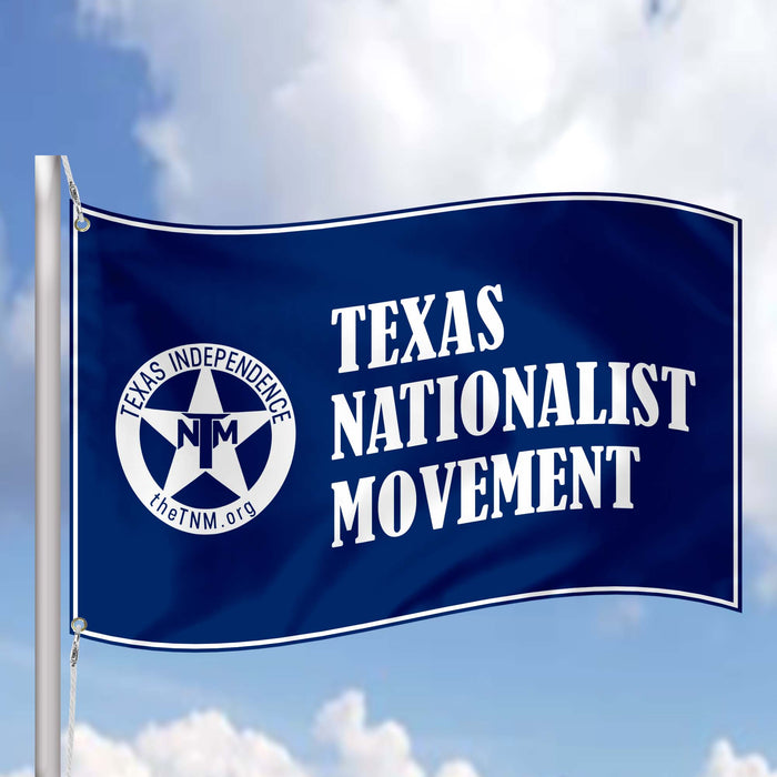 TNM Texas Nationalist Movement Texas Independence Flag Banner